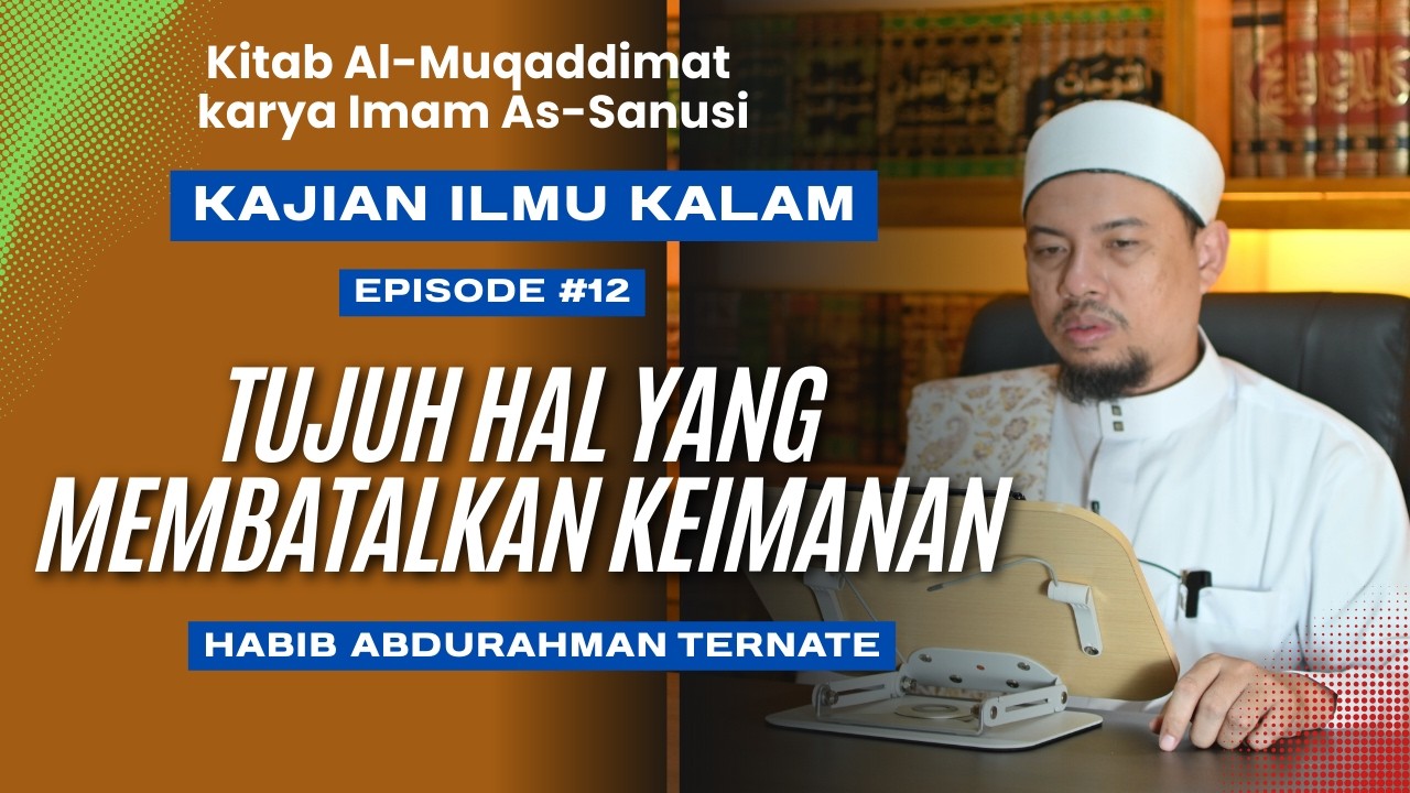 tujuh hal yang membatalkan keimanan
