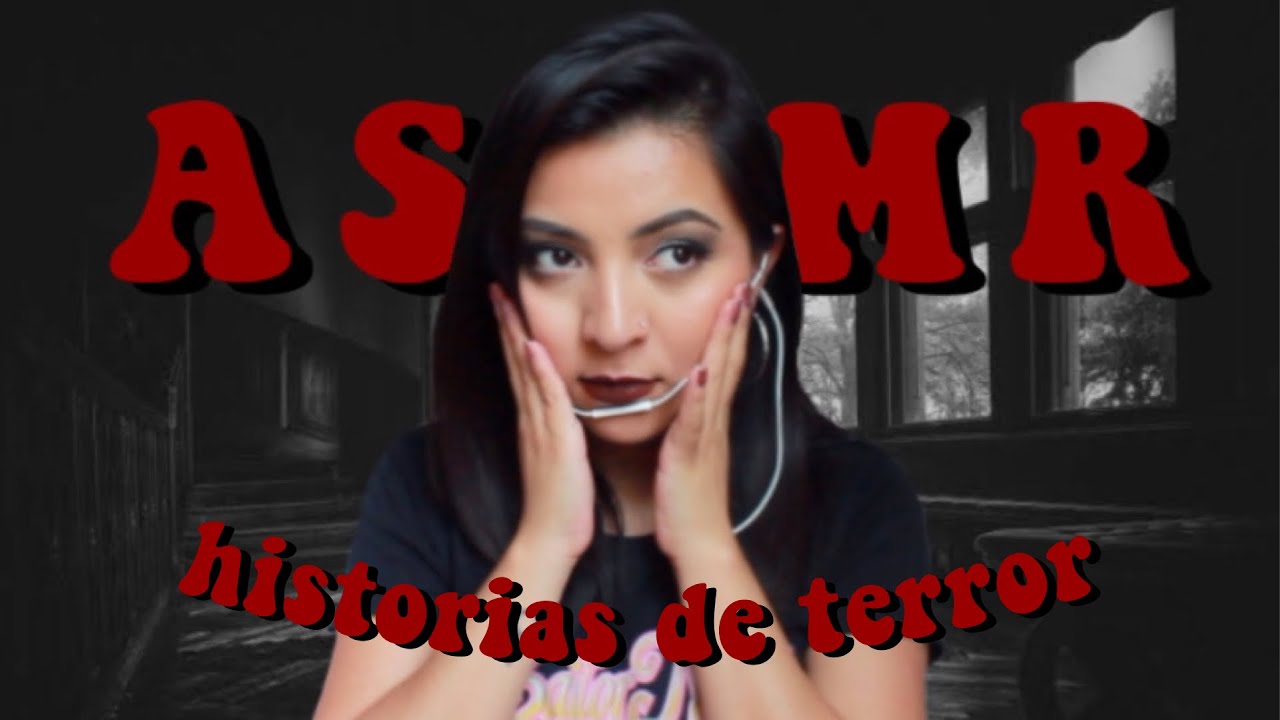 HISTORIAS DE TERROR EN ASMR | Contando Historias de Mi Papá