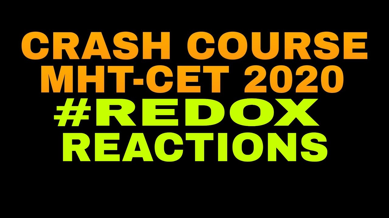 CRASH COURSE MHT-CET 2020 #REDOX REACTIONS