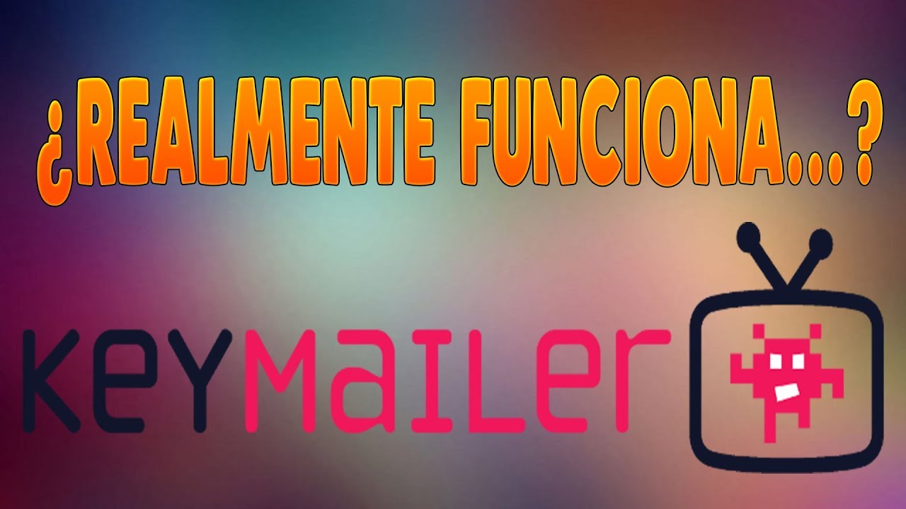 Realmente Funciona Keymailer ? - Español