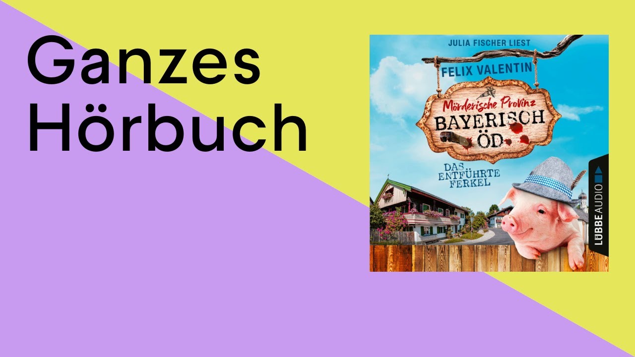 GANZES H&Ouml;RBUCH: Bayerisch &Ouml;d - Folge 1 von Felix Valentin