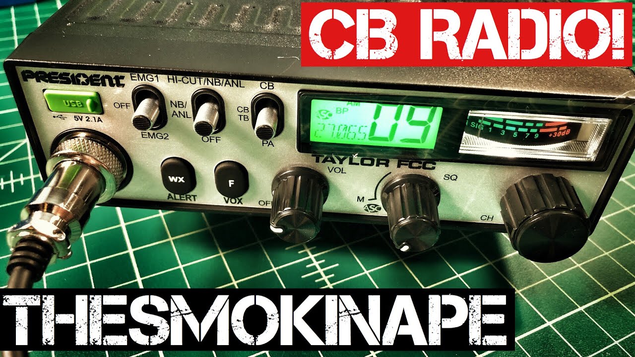 President Taylor FCC CB Radio - TheSmokinApe