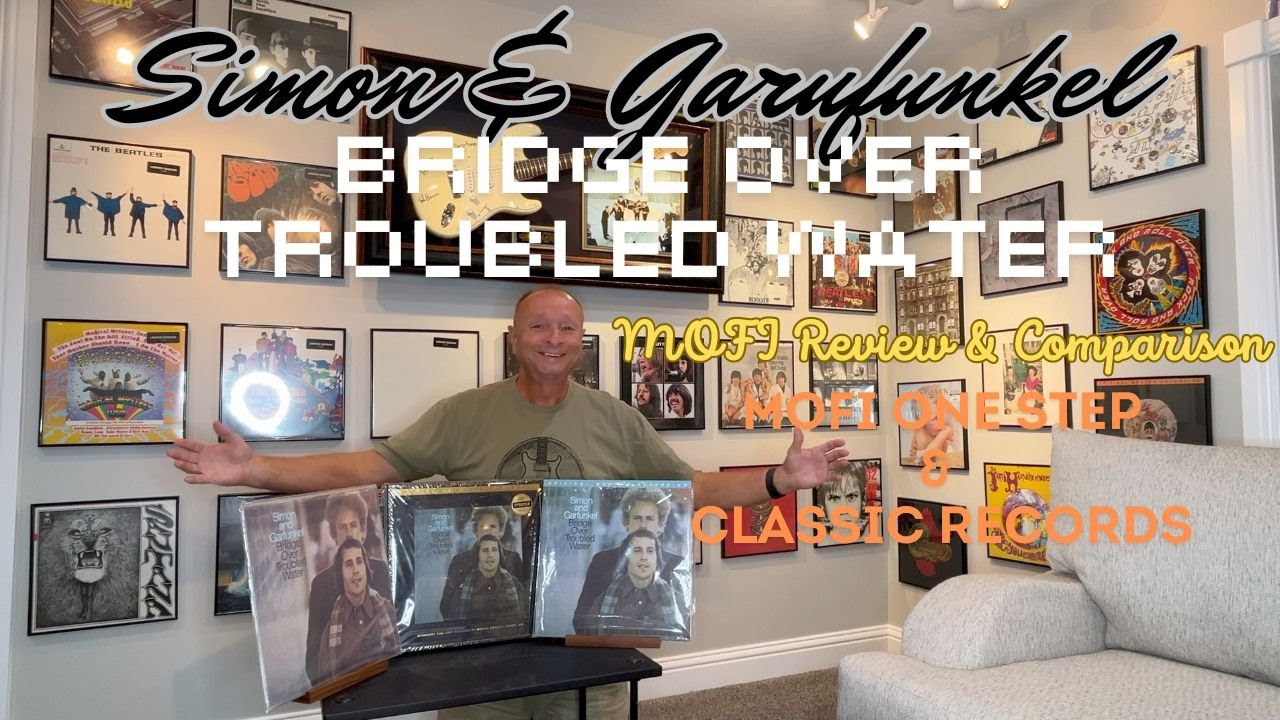 Simon & Garfunkel Bridge Over Troubled Water MOFI 33rpm Reveiw & Comparison
