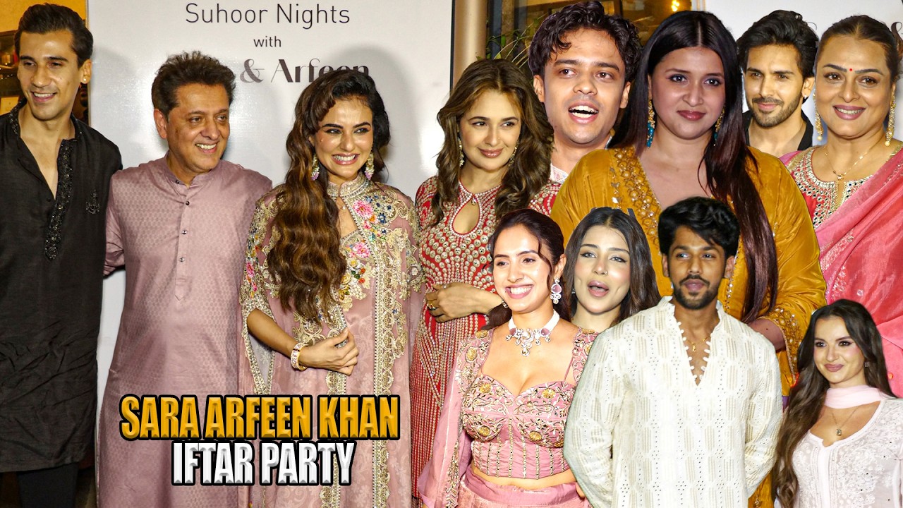 Sara Arfeen Khan Iftar Party | Yuvika Chaudhary, Baseer Ali, Natalia Janoszek, Edin Rose, Shilpa