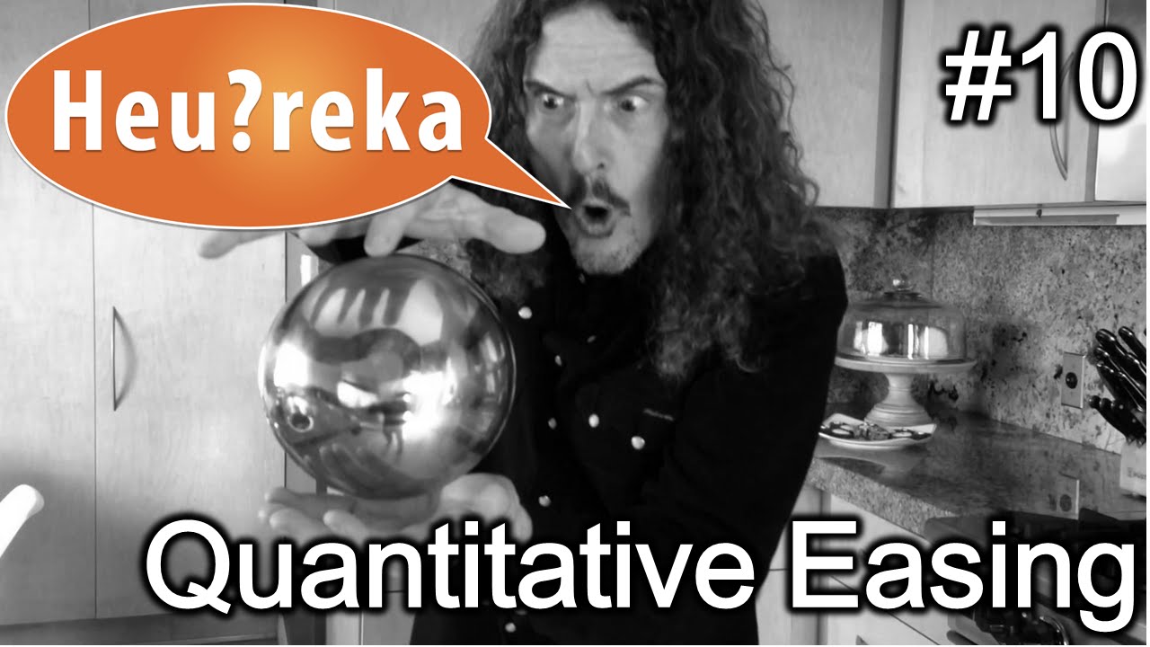 Quantitative Easing - Heu?reka #10