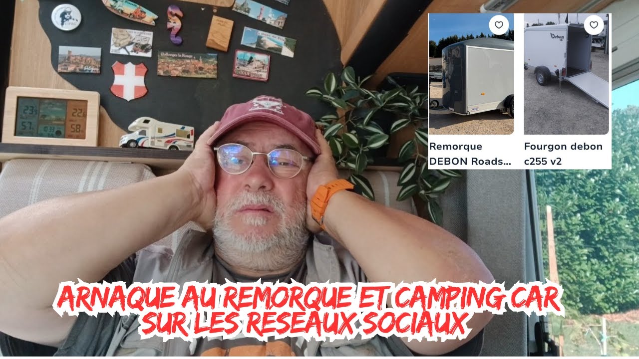 Arnaque au remorque et camping car sur les r&eacute;seaux sociaux