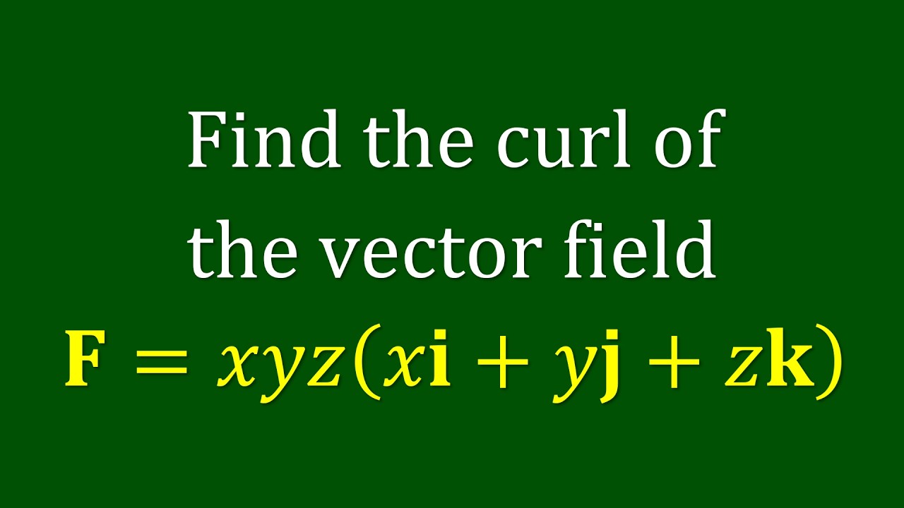 【詳細解題動畫】提要231：求矩陣 𝐅 = 𝑥𝑦𝑧(𝑥𝐢 + 𝑦𝐣 + 𝑧𝐤) 之旋度 (Curl)｜中華大學土木系呂志宗特聘教授