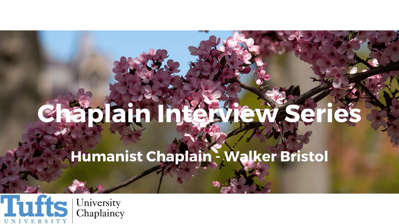 Spring 2021 Chaplain Interview Series: Humanist Chaplain Walker Bristol