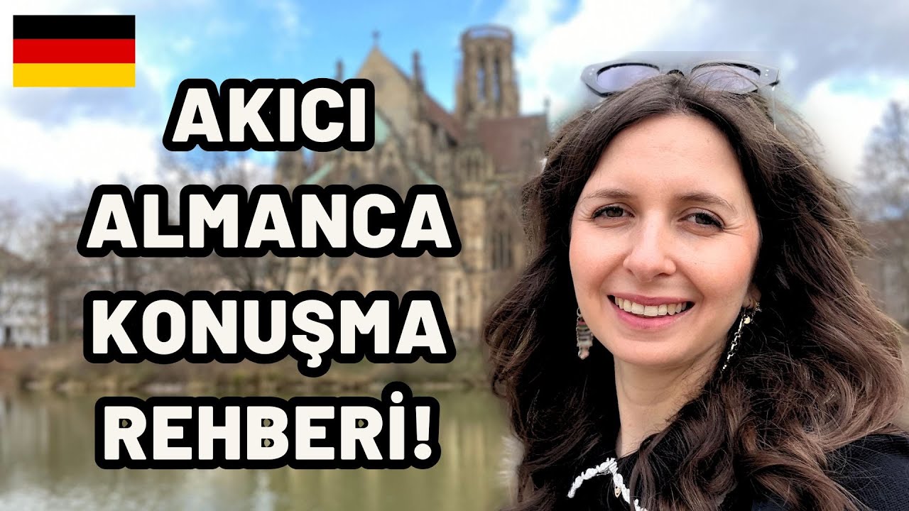 🇩🇪Nasıl Akıcı Almanca Konuşurum?