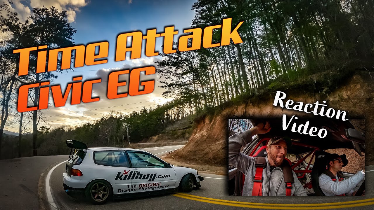 Time Attack Civic EG - Ride Along Reaction Video - Tail of the Dragon