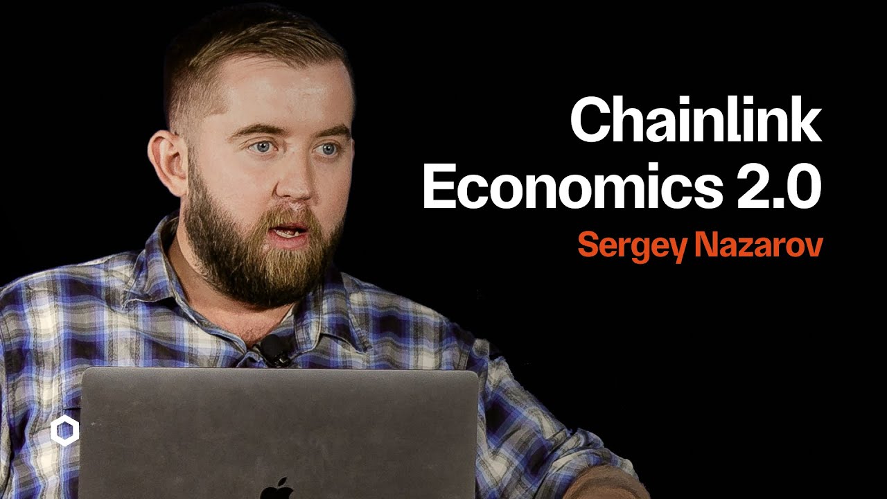 Chainlink Economics 2.0 and the Market for Trust-Minimized Apps | Sergey Nazarov at Consensus 2022