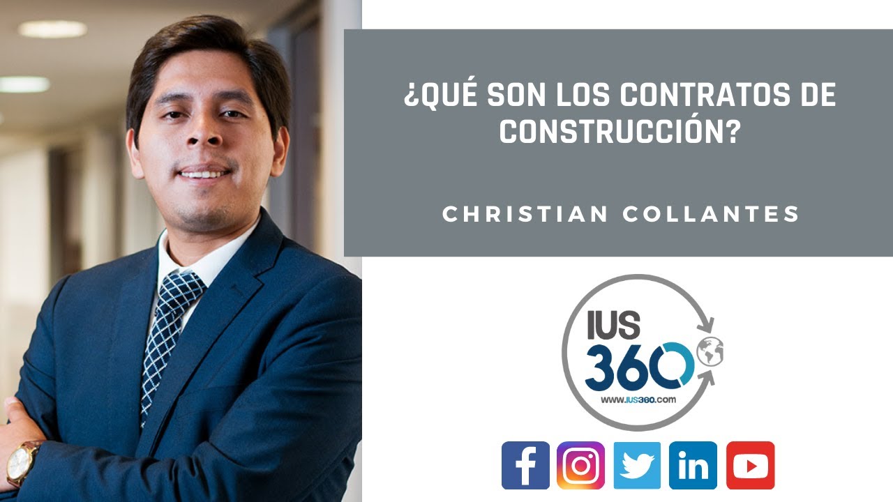 ¿Qué son los Contratos de Construcción? | Christian Collantes