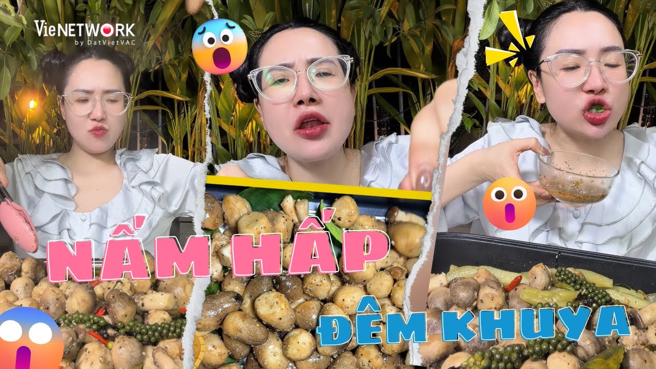 Nấm hấp đêm khuya mấy bà ơiiiiiiii | Viên Vibi