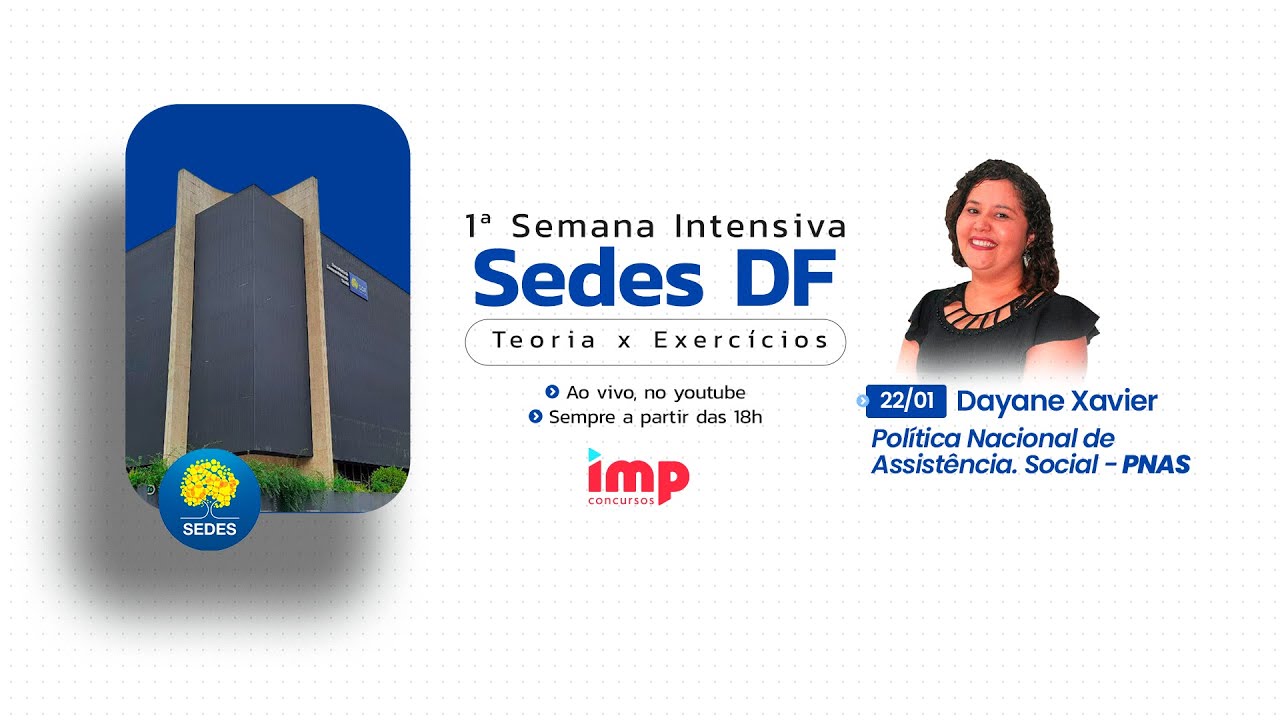 1ª Semana Intensiva SEDES - Política Nacional de Assistência. Social - PNAS