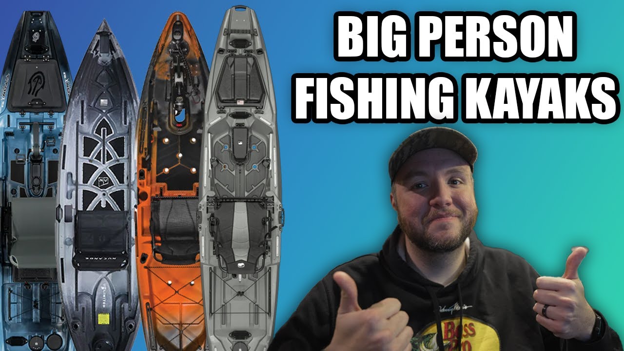 Best Fishing Kayaks for Big Guys: Weight Capacity & Stability Guide