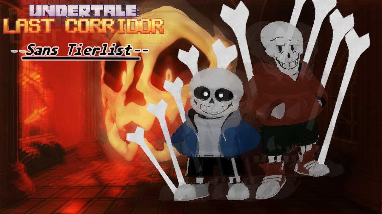 Sans team Tier-List [Undertale: Last corridor]
