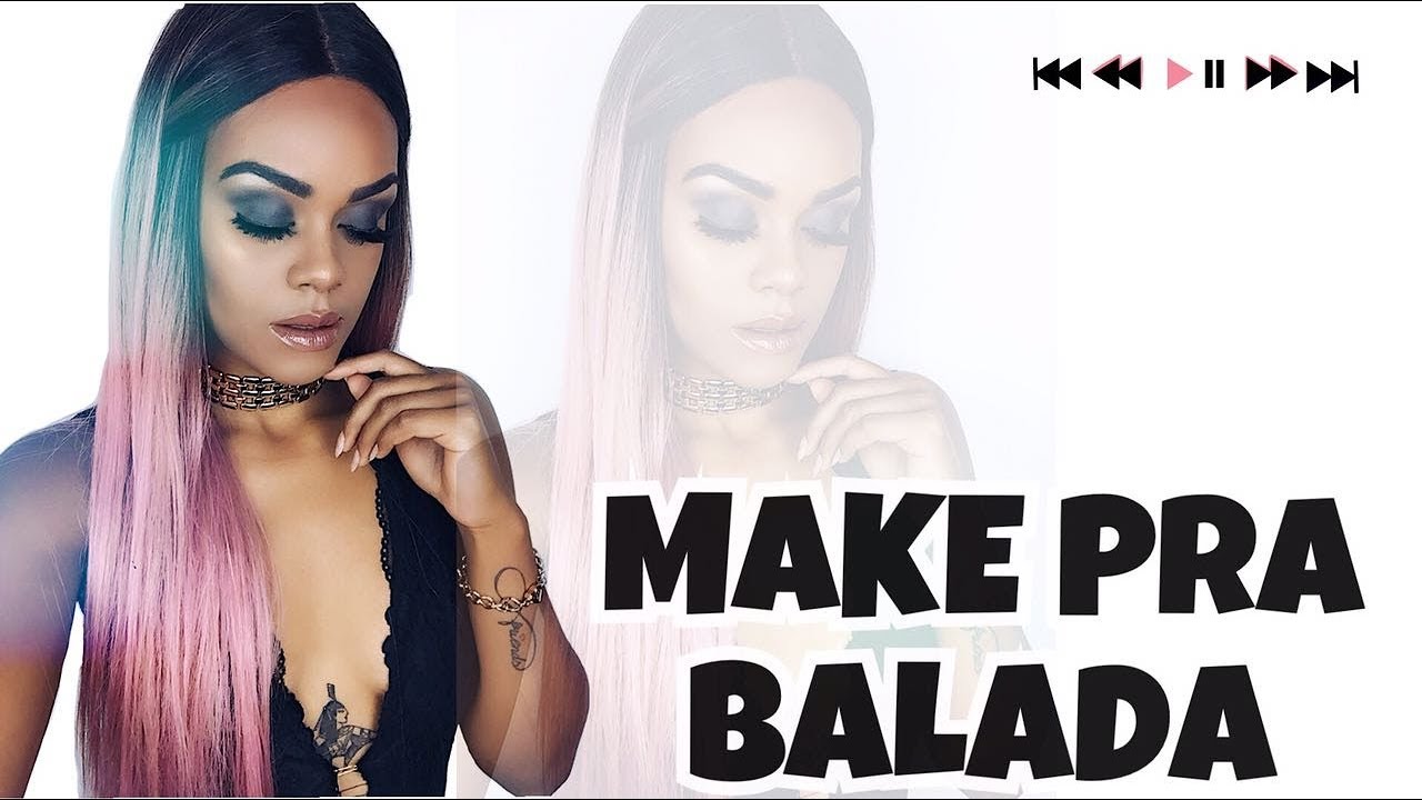 MAKE PRA BALADA