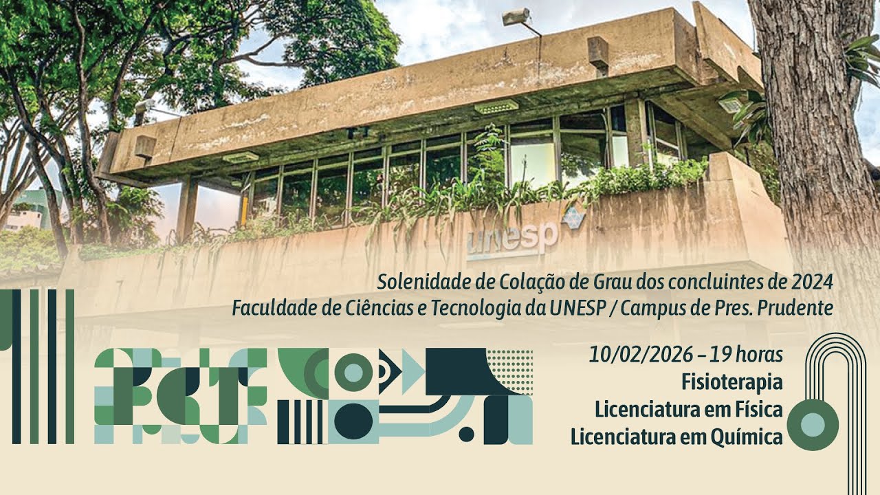 Colação de Grau 2025 | FCT UNESP | Fisioterapia, Física e Química (10/02/2026)