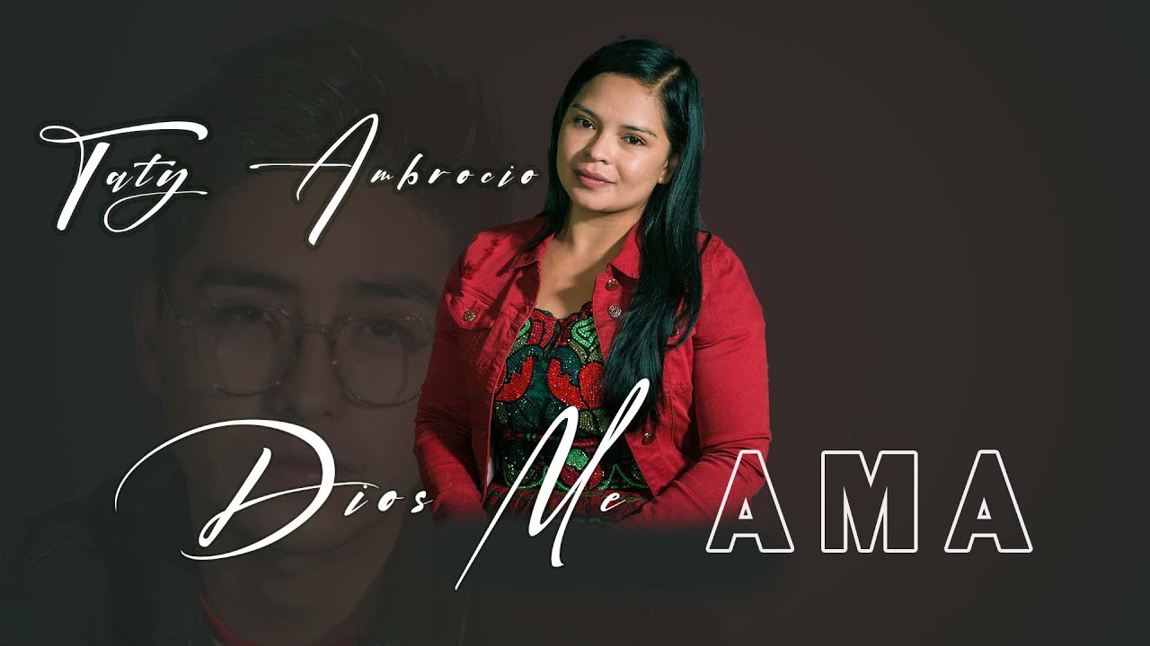 Taty Ambrocio  -  Dios Me Ama