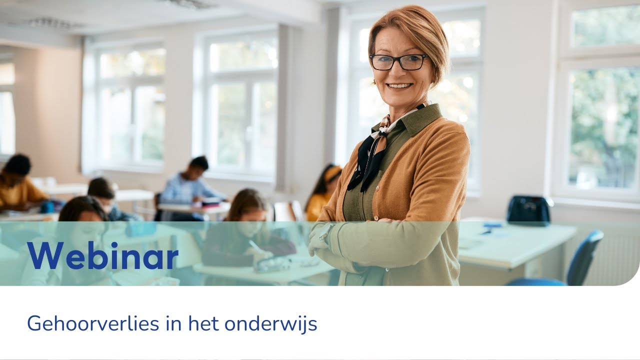 Webinar 'Gehoorverlies in het onderwijs'