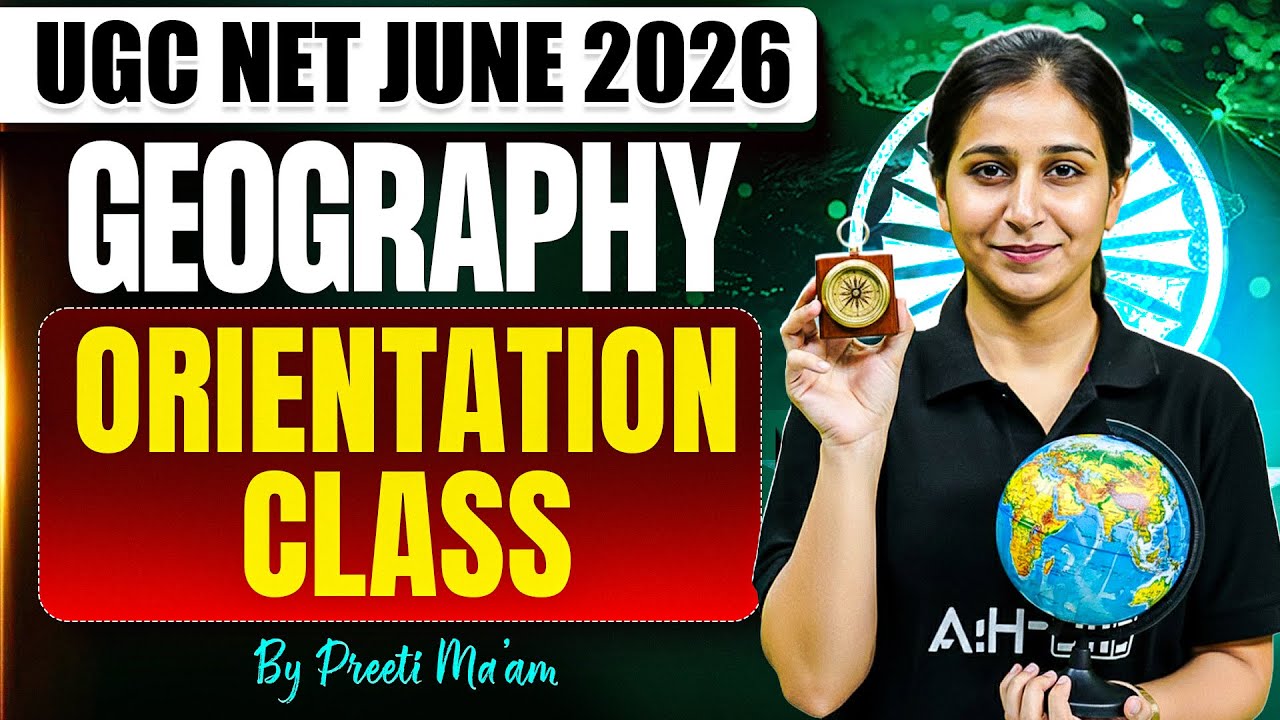 UGC NET Geography | UGC NET Geography Orientation Class 2026 | UGC NET Geography Preparation 2026