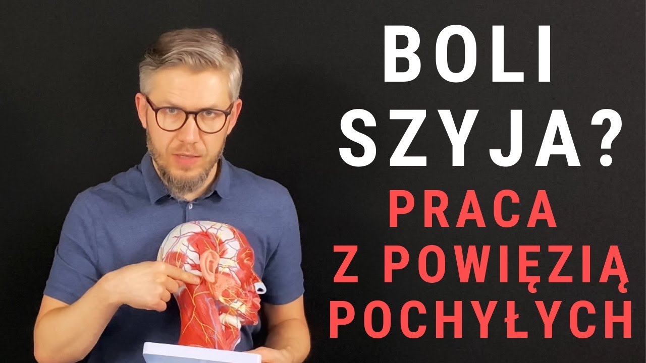 SZYJA / KARK - ból i sztywność - mobilizacja powięzi - dr n. med. Marcin Wytrążek