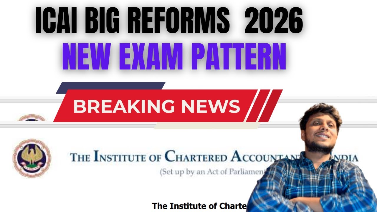 ICAI Big Reforms 2026 New Exam Pattern | High Alerts by ICAI