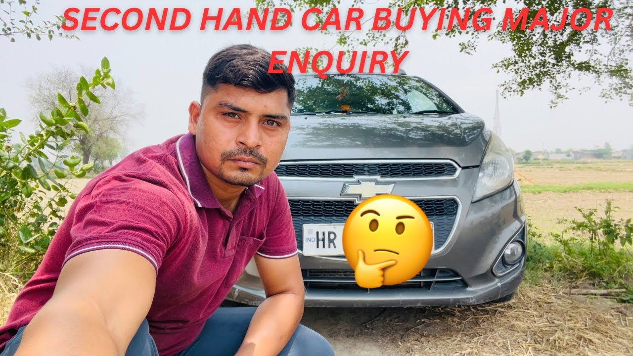 Second hand car🤔buying major enquiry ?￼