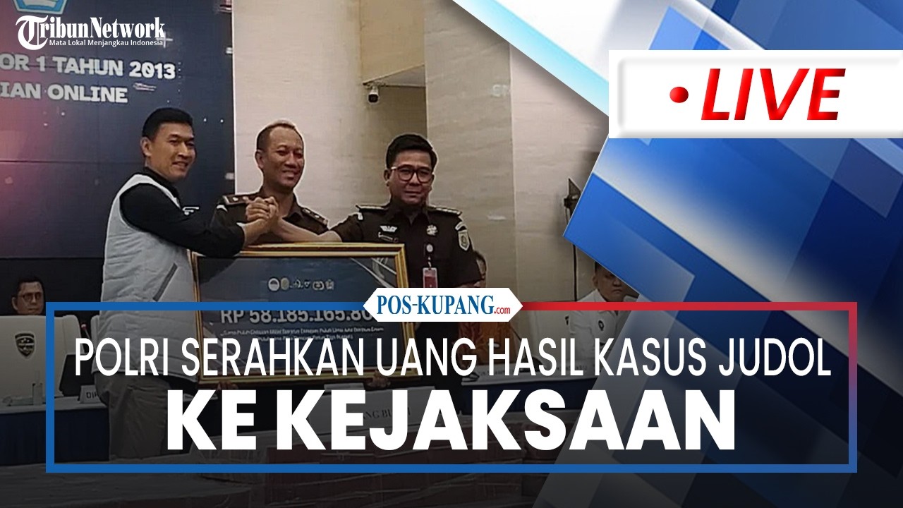 🔴Polri Menyerahkan Puluhan Miliar Rupiah Hasil Pengungkapan Kasus Judi Online ke Kejaksaan