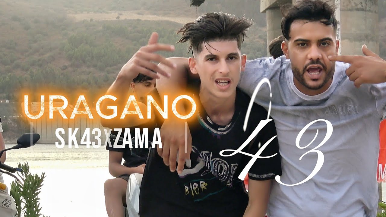 SK43 X ZAMA URAGANO  (clip officiel music)