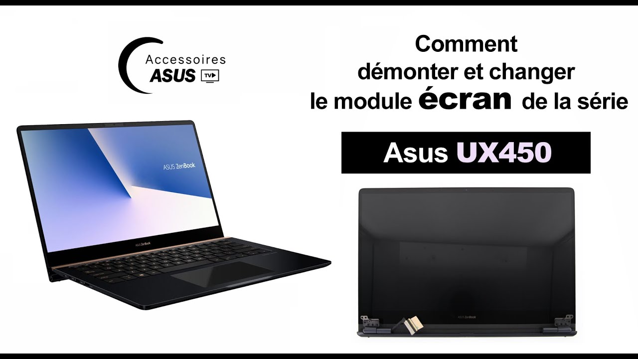 Asus UX450 : comment démonter et changer l'écran