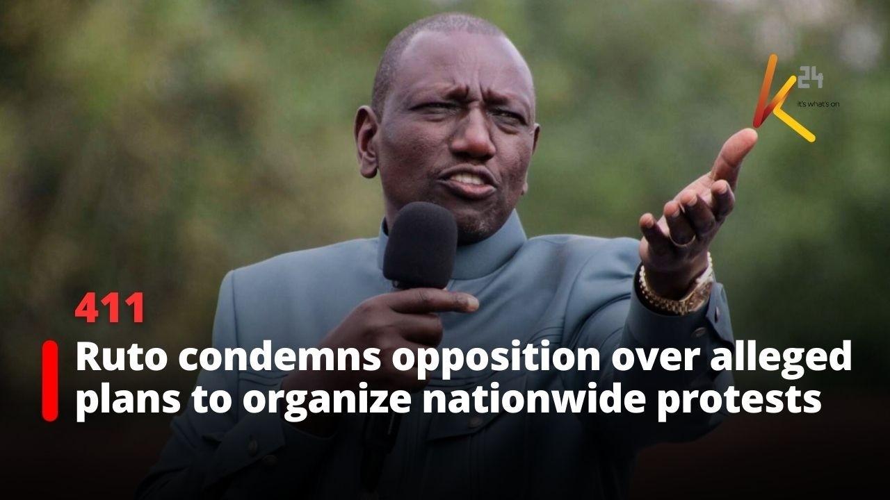 President Ruto condemns opposition over alleged plans to organize nationwide protests