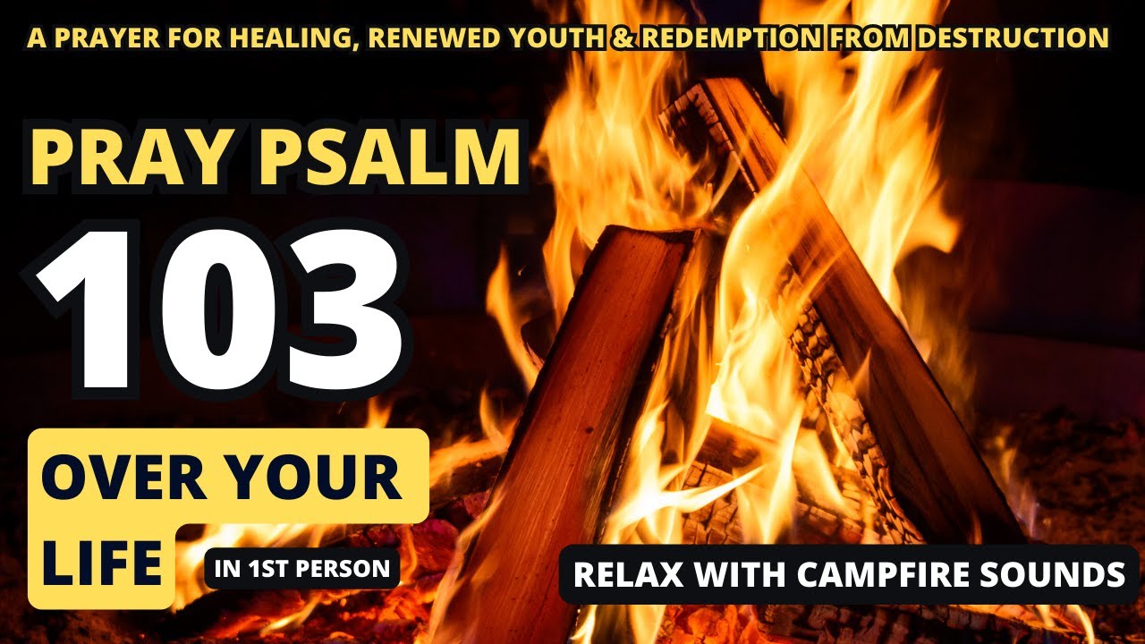 Psalm 103 | Powerful Prayer!