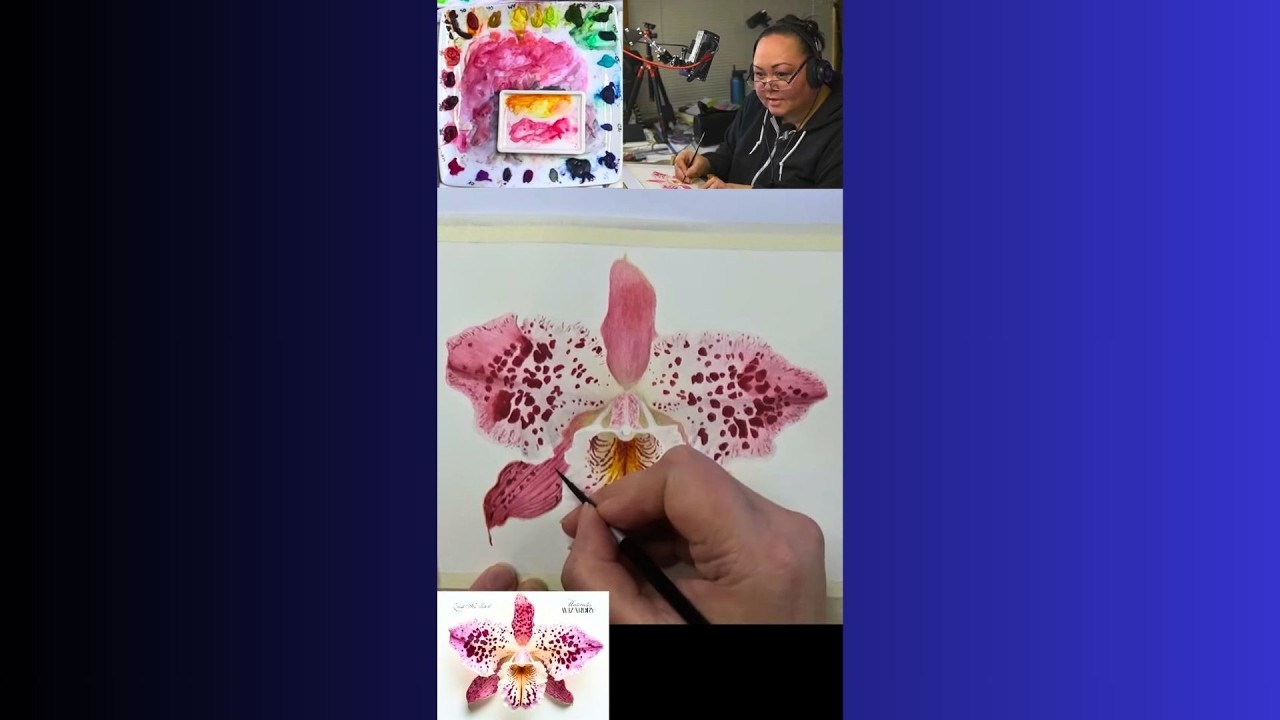 Watercolor Wizardry In-Studio Hang Out - Livestream Real Time Hyper-Realistic Orchid Painting