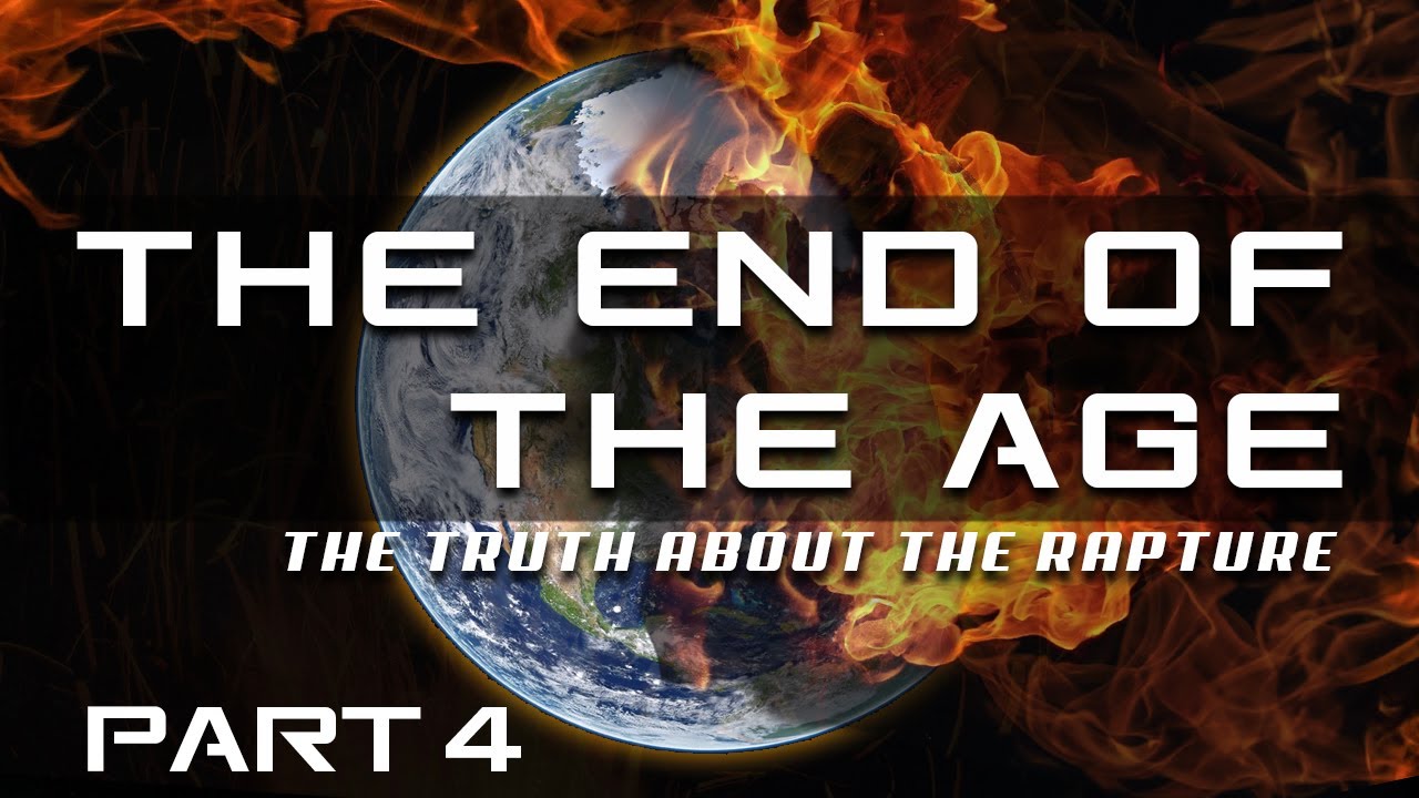 End Of The Age ─ The Truth About the Rapture ─ Passion For Truth Ministries