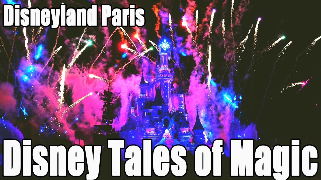 【Night Show】Disney Tales of Magic【Disneyland Paris】【4K】