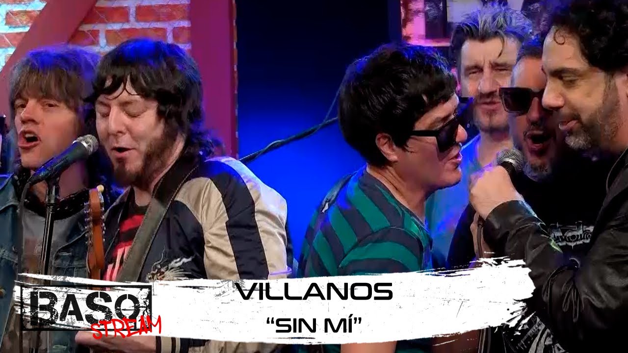 🎸VILLANOS🎙️ SIN MÍ 🎹🎸BASO STREAM 🎙️