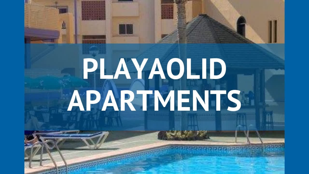 PLAYAOLID APARTMENTS 3* Испания Тенерифе обзор &ndash; отель ПЛЕЙАОЛИД АПАРТМЕНТС 3* Тенерифе видео обзор