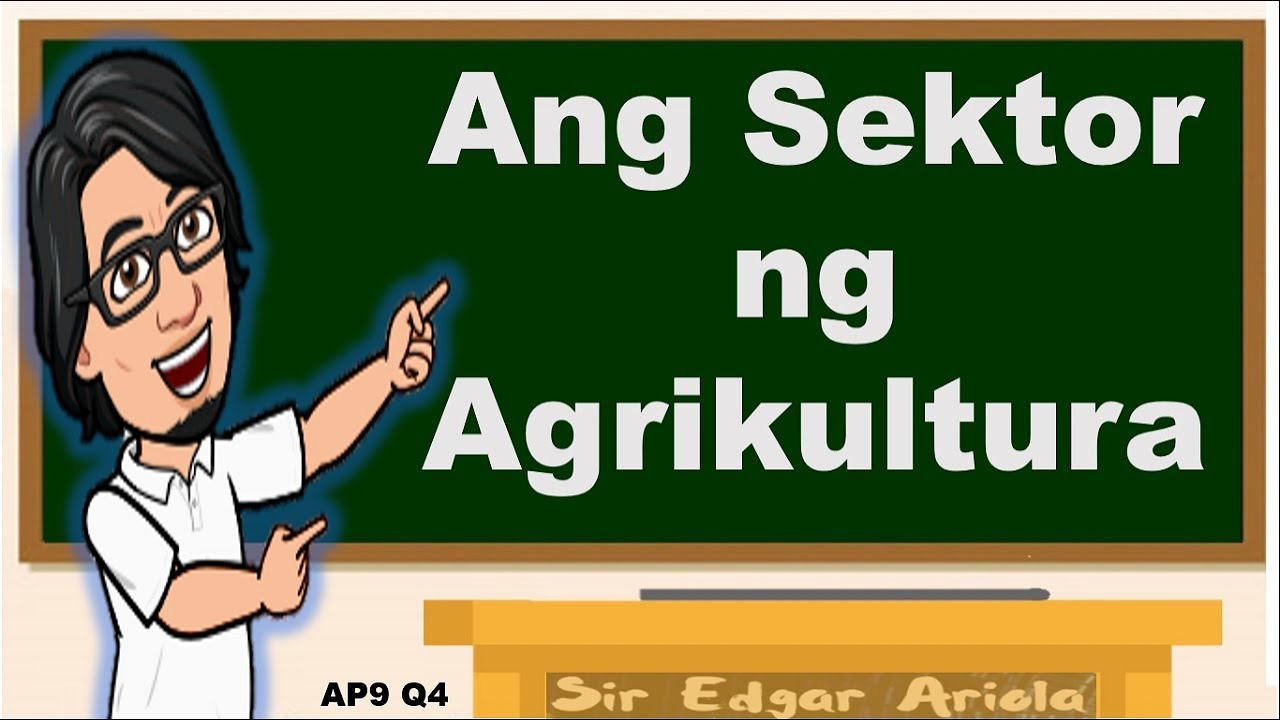 Sektor ng Agrikultura   #AP9  #Q4
