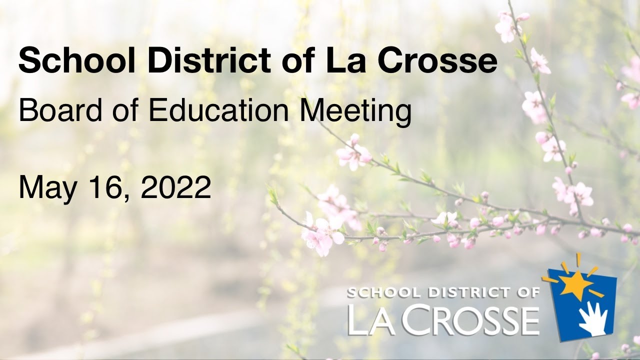 Board of Education Regular Meeting - May 16, 2022