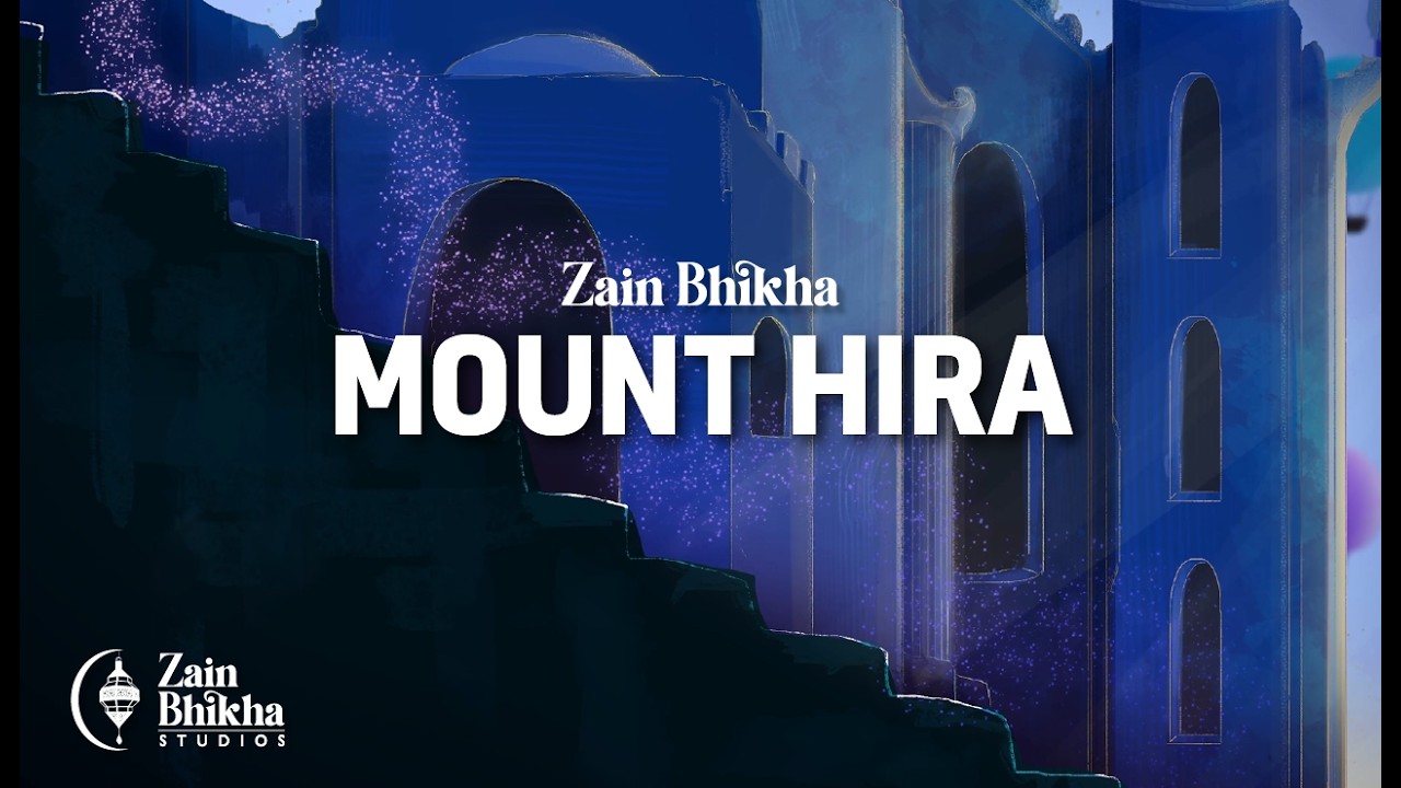 Mount Hira  | Drum Version | Zain Bhikha | Official Lyric Video