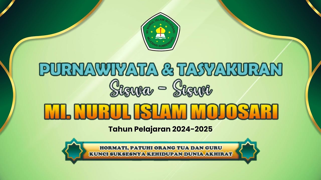 🔴 (LIVE) PURNAWIYATA & TASYAKURAN SISWA-SISWI MI NURUL ISLAM MOJOSARI TAHUN PELAJARAN 2024-2025