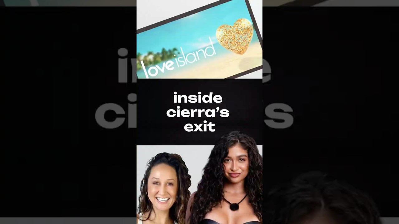 Inside Cierra’s Love Island Exit – What Really Happened Off-Camera 👀