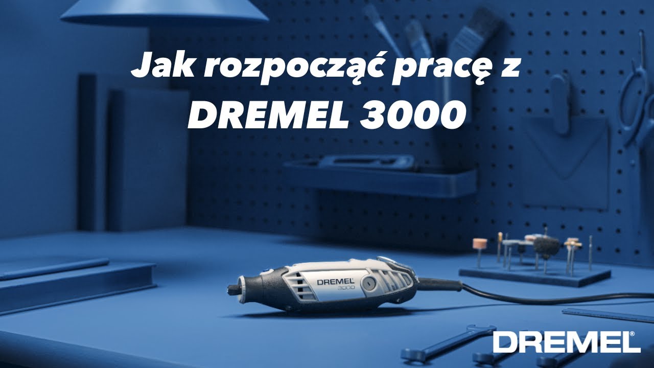 Jak rozpocząć pracę z Dremel 3000