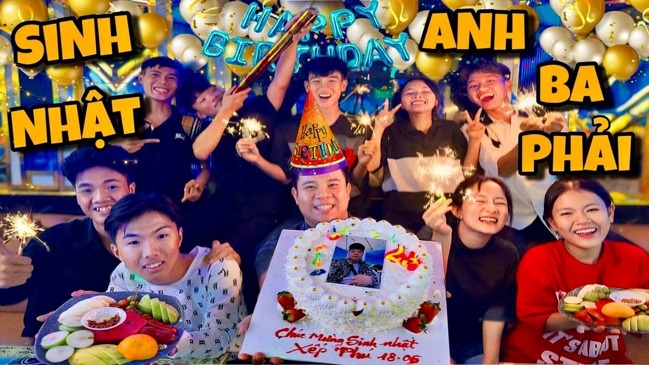 Anh Ba Phai | Team Tạo Bất Ngờ Cho Sinh Nhật Anh Phú 🎂