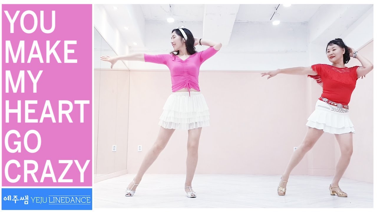 You Make My Heart Go Crazy Line Dance (kiss Me Quick)라인댄스