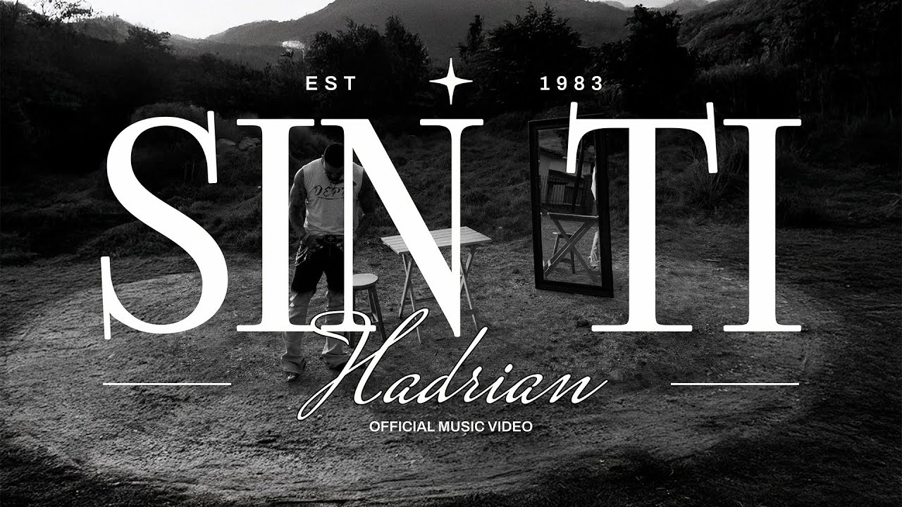 Sin Ti - (Video Oficial) - Hadrian - TRKZ X DEL 2025