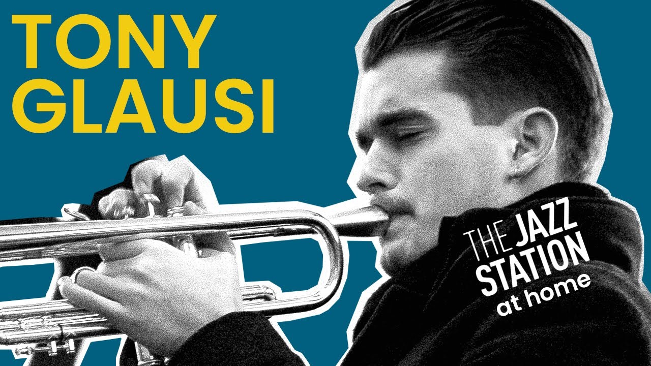 The Jazz Station at Home: # 11 Tony Glausi