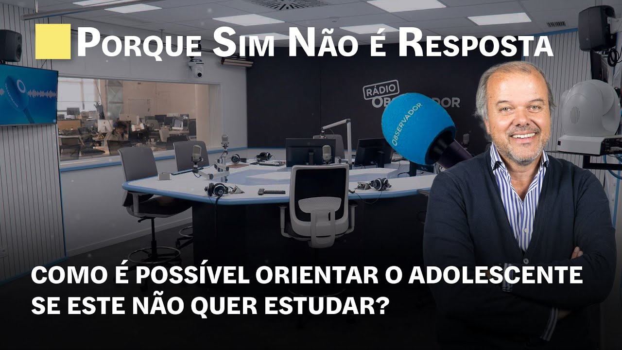 Porque sim não é resposta em direto na Rádio Observador