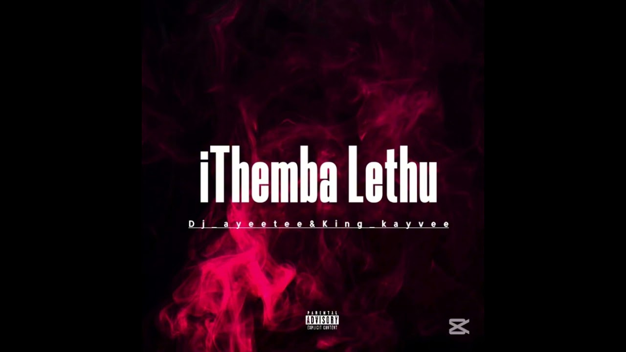 iThemba Lethu-Dj_ayeetee&king_kayvee🫵🏾❤️🤣🔥